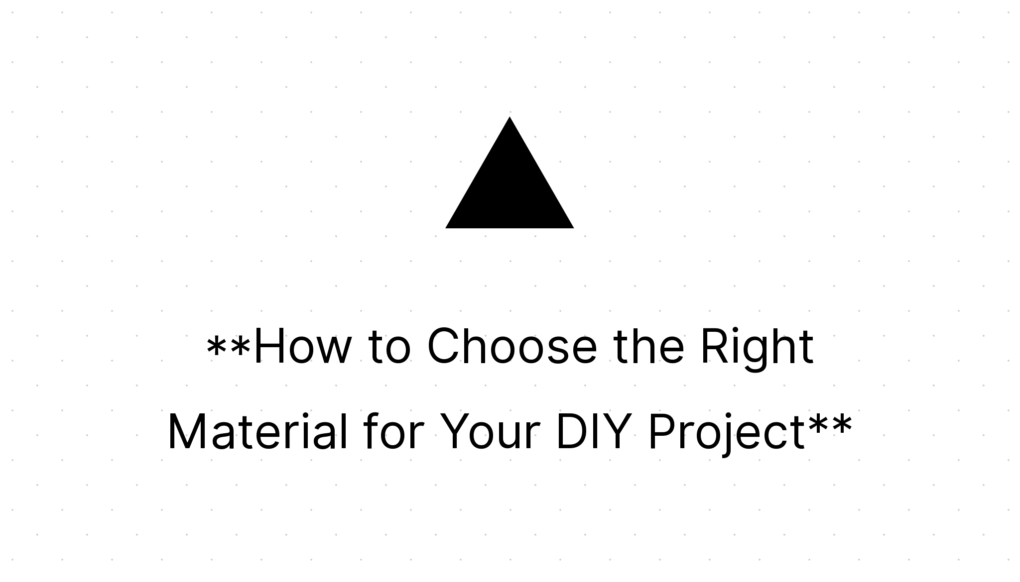 How to Choose the Right Material for Your DIY Project Home Power Tools